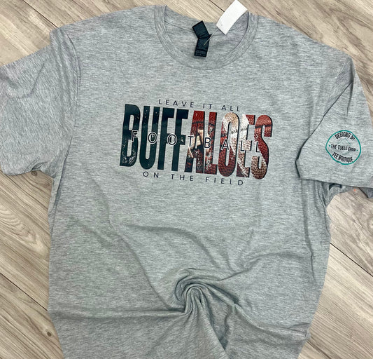 Leave It all on the field Buffaloes