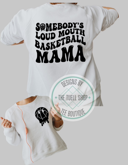 Somebody's Loud Mouth “SPORT” Mama