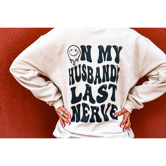 My Husbands Last Nerve