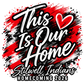 This is Our Home