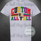 Custom vs All Y’all